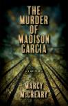 The Murder of Madison Garcia book cover